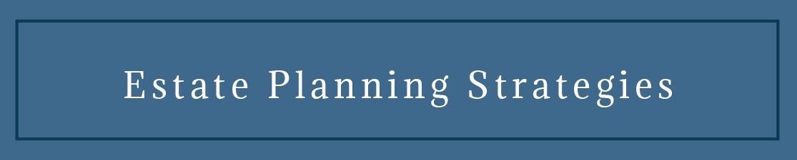 Estate Planning Strategies